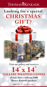 Free 14"x14" Gallery Wrapped Canvas with $400 Thomas Kinkade Purchase: Valid 12/01/15 - 12/25/15